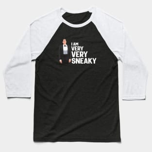 I am very very sneaky Baseball T-Shirt